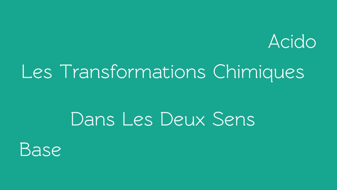 Les transformations chimiques acide base