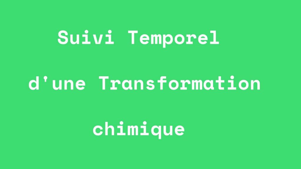 suivi d'une reaction chimique