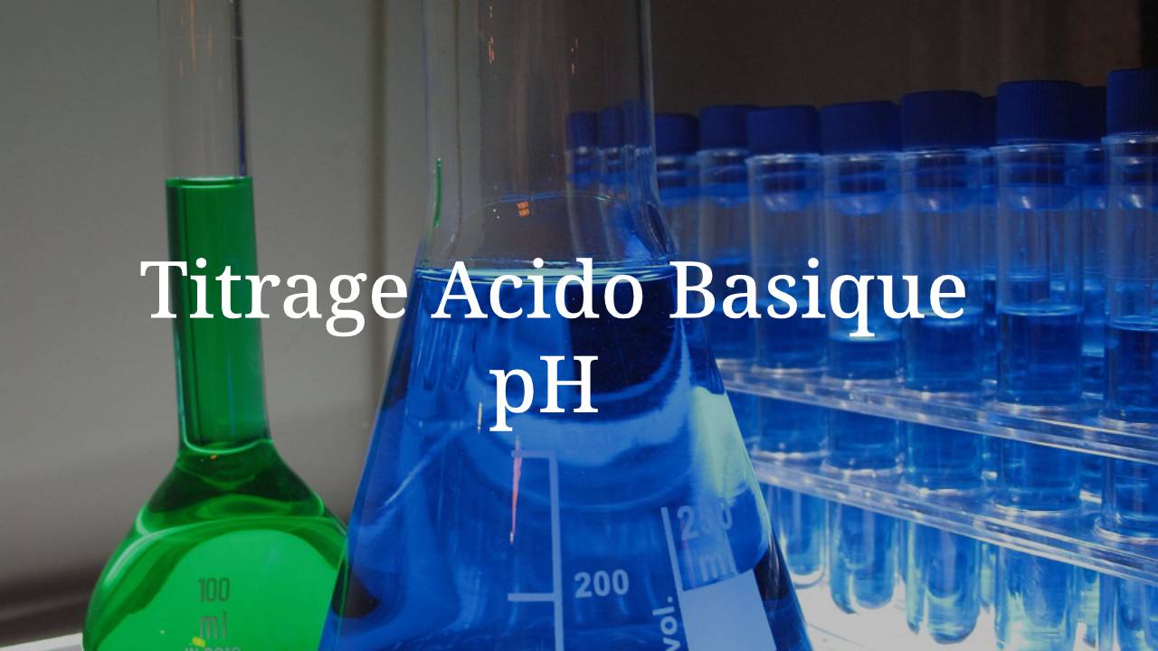 Titrage acido basique pH