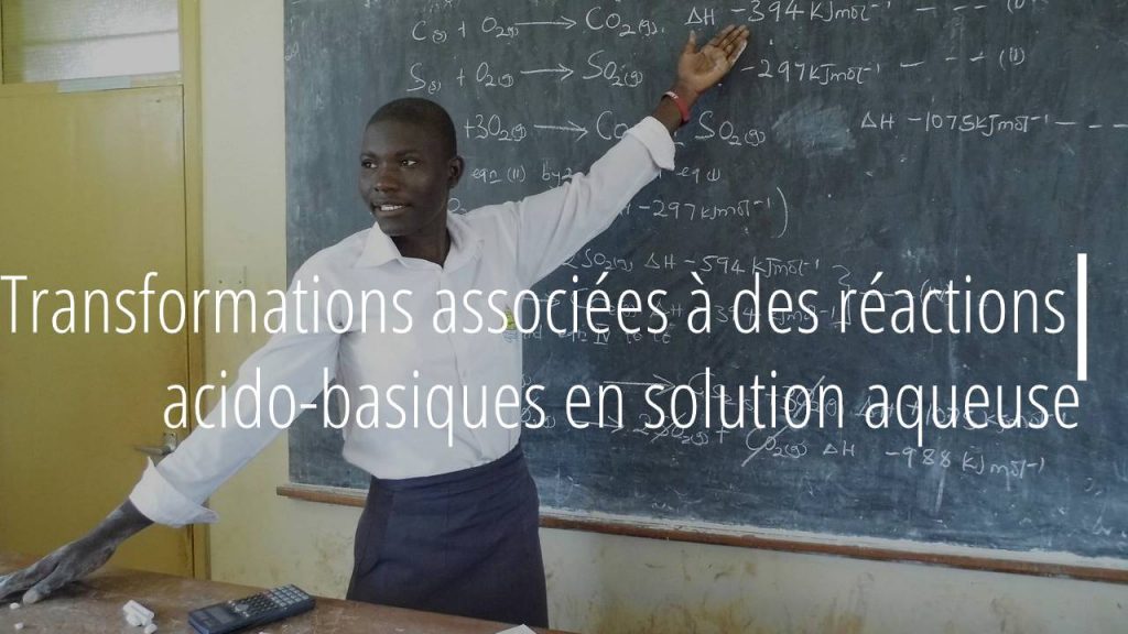 Transformations associées à des réactions acido-basiques en solution aqueuse