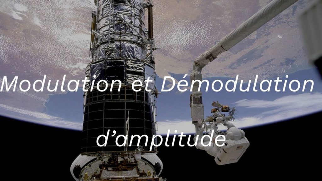 Modulation et Démodulation d’amplitude